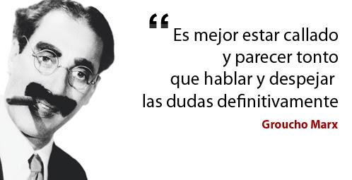 Marc ‍ on X: Es mejor estar callado y parecer tonto que hablar y  despejar las dudas definitivamente. Groucho Marx http://t.co/IU7a32mcTn / X