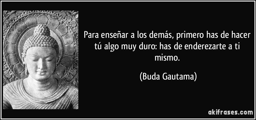 -has-de-enderezarte-a-ti-mismo-buda-gautama-104962.jpg